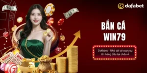 Giới thiệu bắn cá Win79