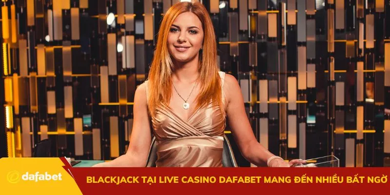 Baccarat tại live casino Dafabet mang đến nhiều bất ngờ