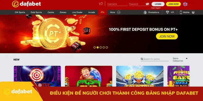 Điều kiện để người chơi thành công đăng nhập Dafabet