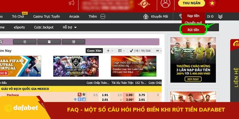 FAQ - Một số câu hỏi phổ biến khi rút tiền Dafabet