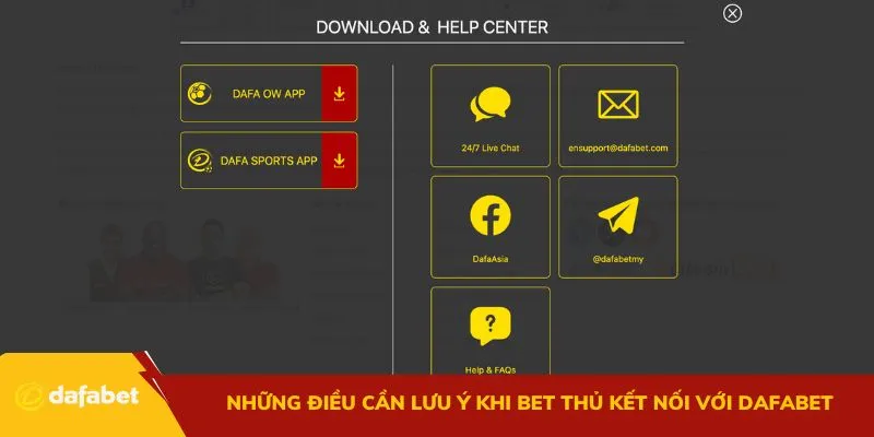 Những điều cần lưu ý khi bet thủ kết nối và trao đổi với Dafabet