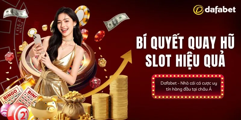 Những thông tin sơ lược nhất về game slot quay hũ