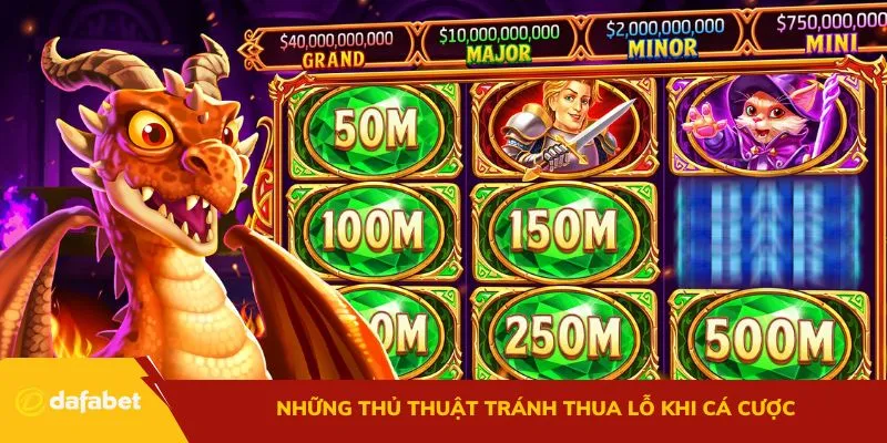 Những thủ thuật tránh thua lỗ khi cá cược bạn cần nắm chắc
