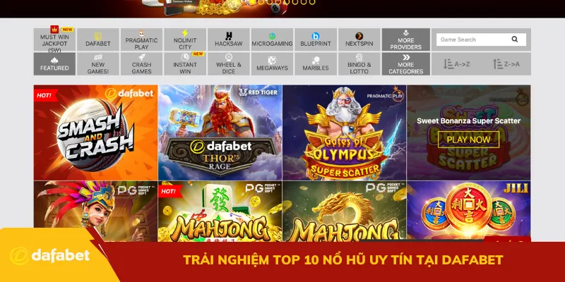 Trải nghiệm top 10 nổ hũ uy tín tại Dafabet