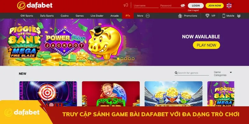 Truy cập sảnh game bài Dafabet và tham gia đa dạng trò chơi