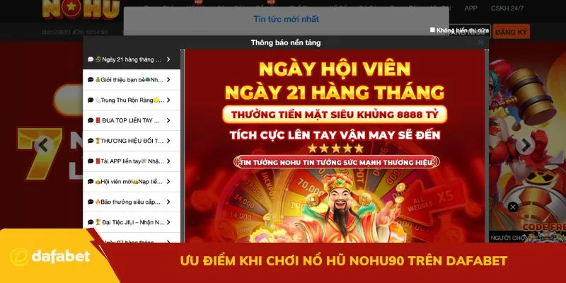 Ưu điểm khi chơi nổ hũ Nohu90 trên Dafabet